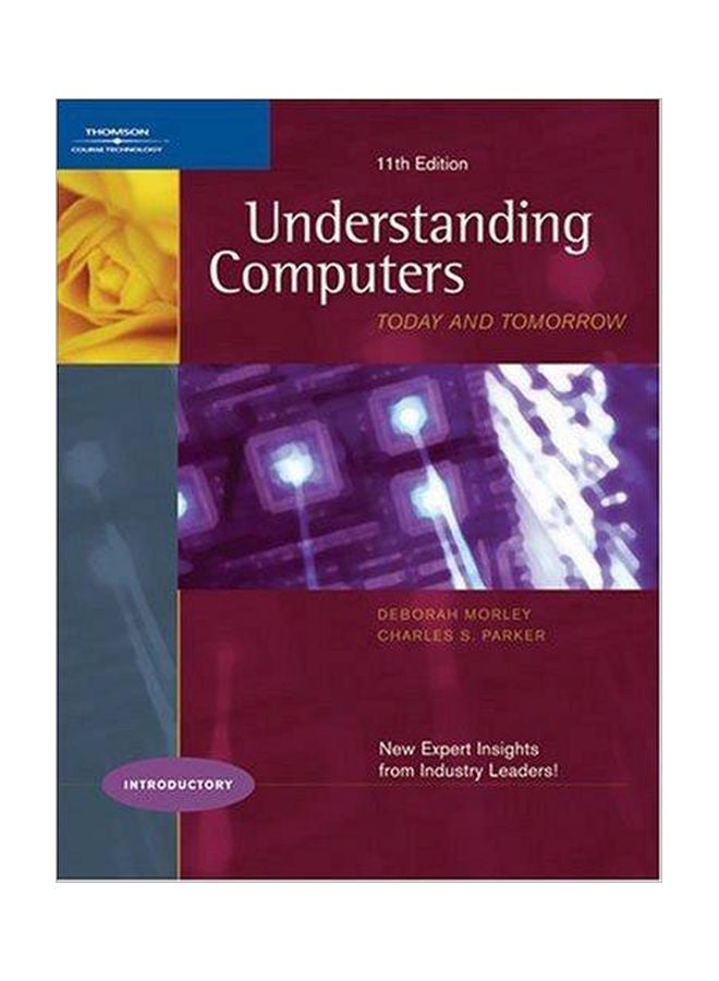 Understanding Computers : Today And Tomorrow Paperback by Deborah Morley - 07-Apr-06 