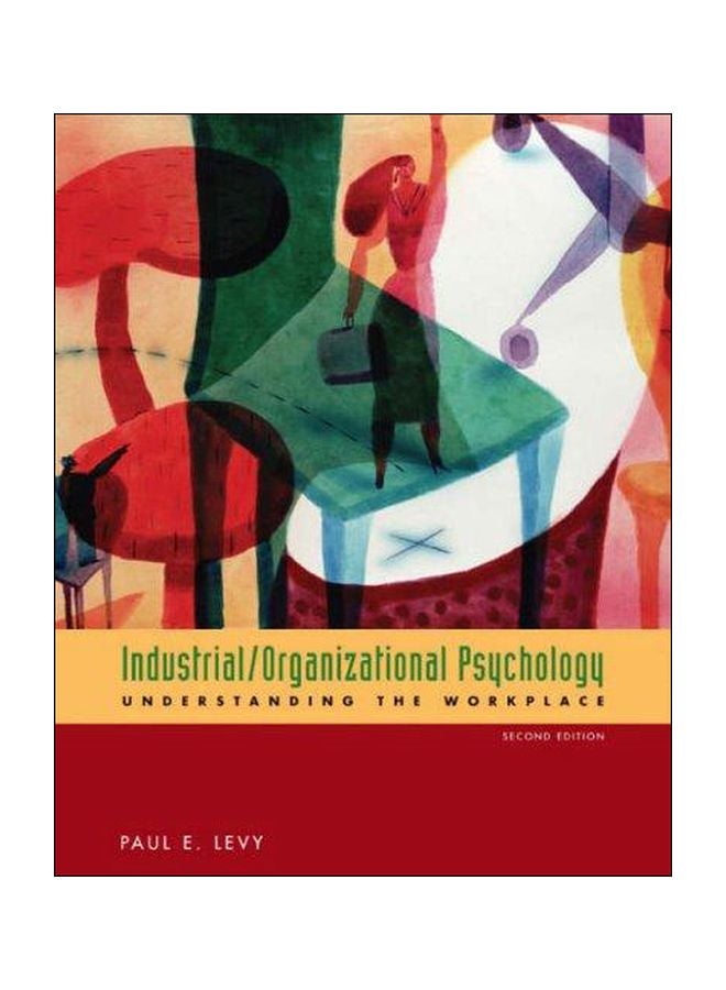 Industrial/Organizational Psychology : Understanding the Workplace Hardcover English by Paul E. Levy - 02-Jun-05 
