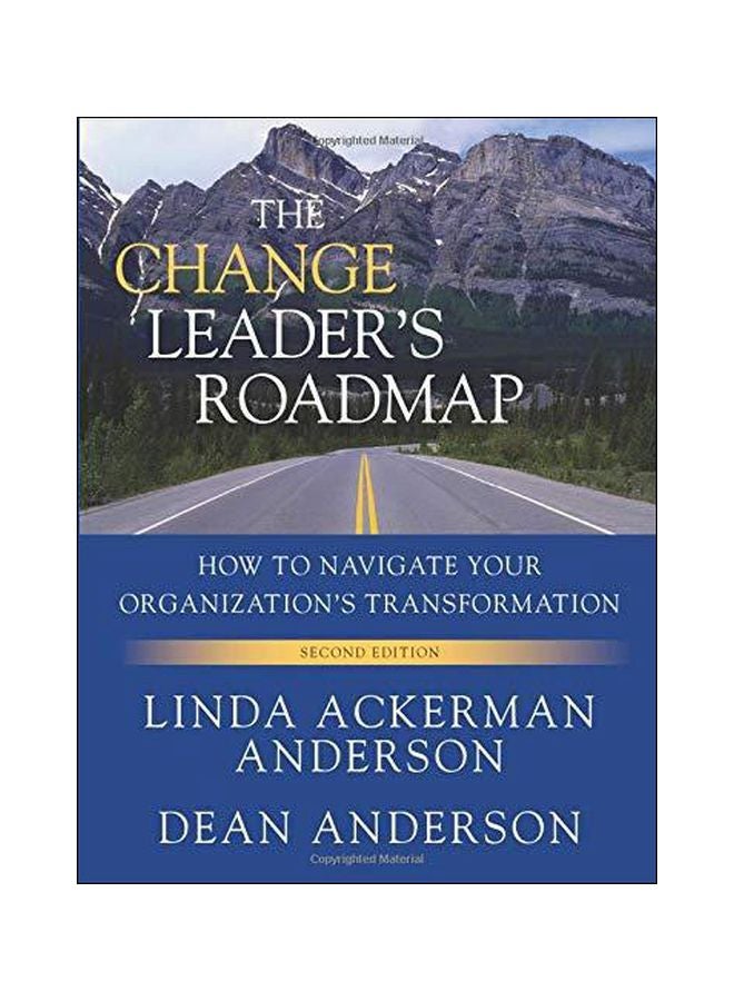 null - The Change Leader's Roadmap : How To Navigate Your Organization's Transformation Paperback English by Dean Anderson - 11-Oct-10 - Image 1