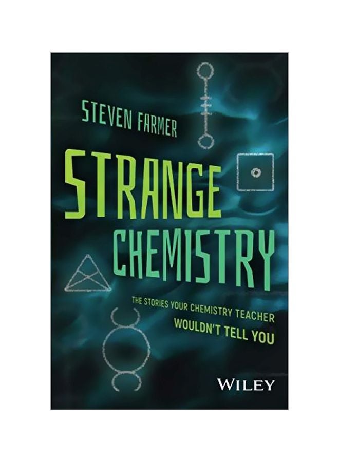 Strange Chemistry: The Stories Your Chemistry Teacher Wouldn't Tell You paperback english - 12-Jul-17 