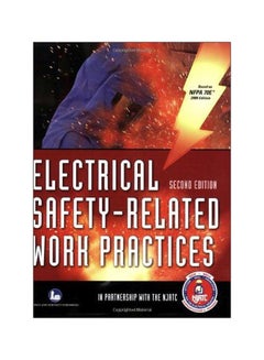 Electrical Safety-Related Work Practices Paperback English by National Joint Apprenticeship and Training Committee - 05-Jun-09 