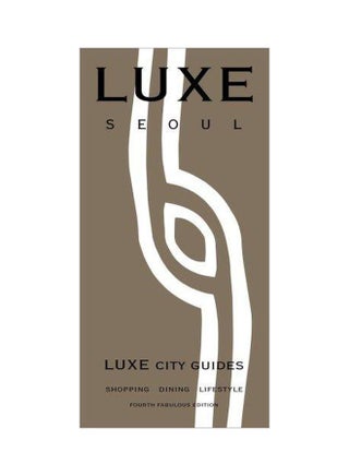 Luxe Seoul : Luxe City Guides Hardcover English - 12-Mar-08 - v1572614085/N31893764A_1
