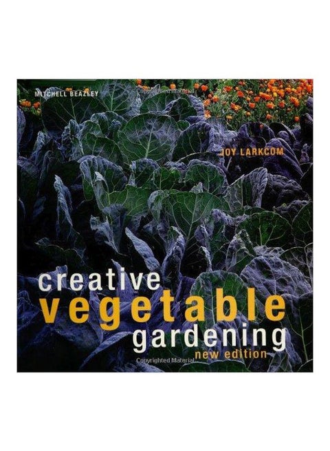 Creative Vegetable Gardening Hardcover English by Joy Larkcom - 05-Jan-05