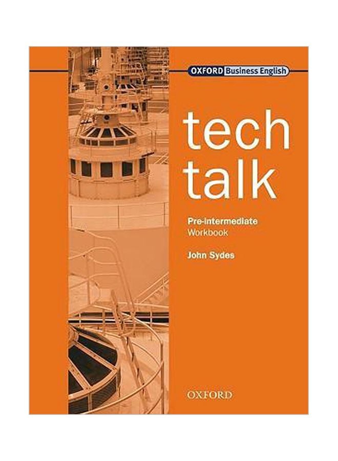 Tech Talk: Pre-Intermediate: Workbook Paperback English by John Sydes - 14-Jul-05
