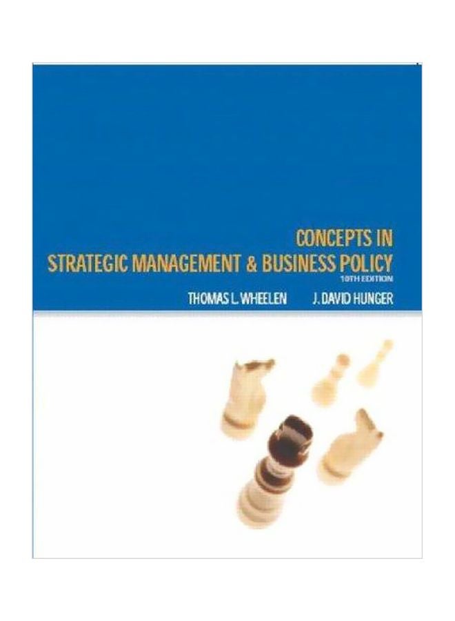 Concepts In Strategic Management And Business Policy Paperback English by Thomas L. Wheelen - 05-Dec-05 