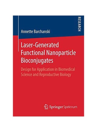 Laser-Generated Functional Nanoparticle Bioconjugates paperback english - 15-Jun-16 - v1572614341/N31894792A_1