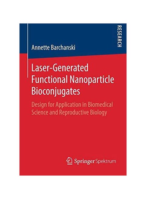 Laser-Generated Functional Nanoparticle Bioconjugates paperback english - 15-Jun-16