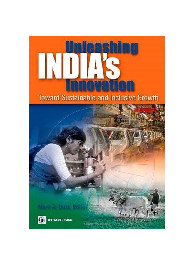 Unleashing India's Innovation: Toward Sustainable And Inclusive Growth paperback english - 30-Oct-07 