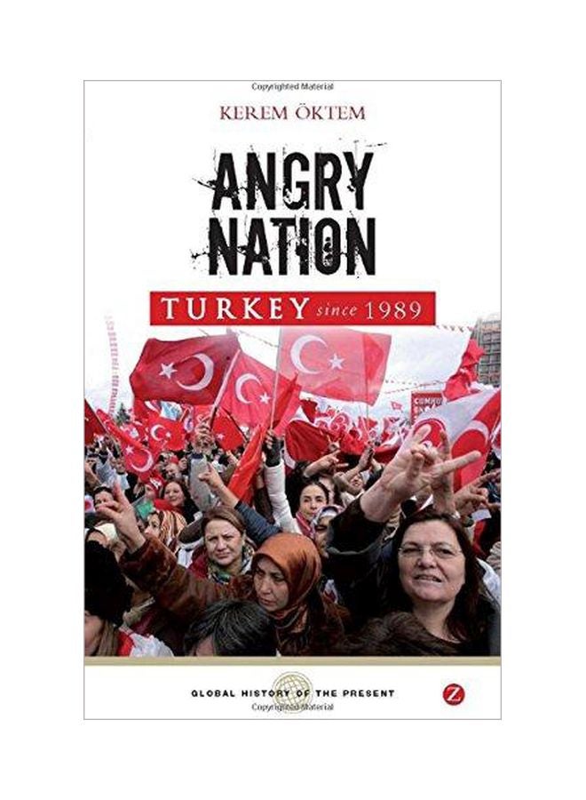 Angry Nation : Turkey Since 1989 paperback english - 3-15-2011 