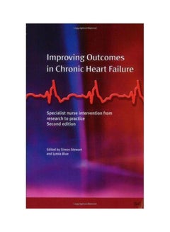 Improving Outcomes In Chronic Heart Failure: Specialist Nurse Intervention From Research To Practice Paperback English - 6-25-2004 