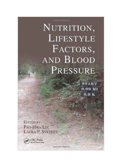 Nutrition, Lifestyle Factors, And Blood Pressure hardcover english 