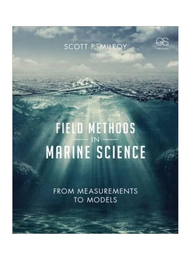 Field Methods In Marine Science: From Measurements To Models paperback english 