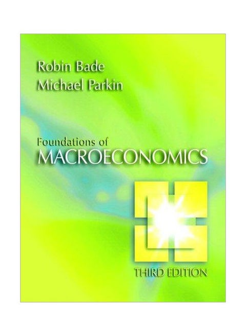 Foundations Of Macroeconomics English by Michael Parkin - 7-15-2006