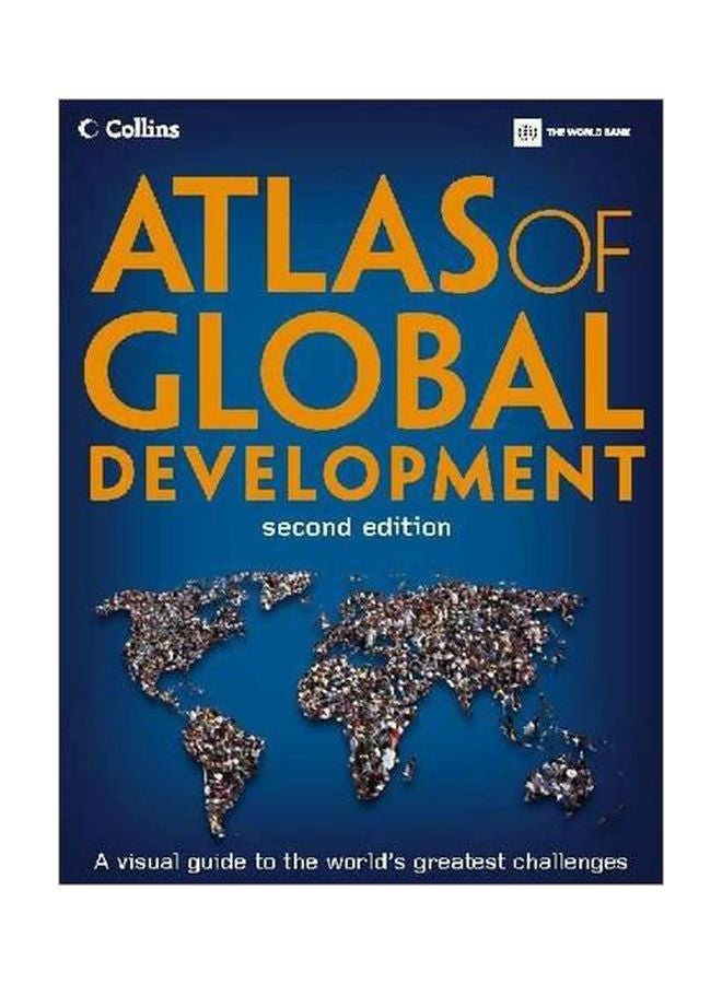 Atlas Of Global Development : A Visual Guide To The World's Greatest Challenges paperback english - 06 Feb 2009 