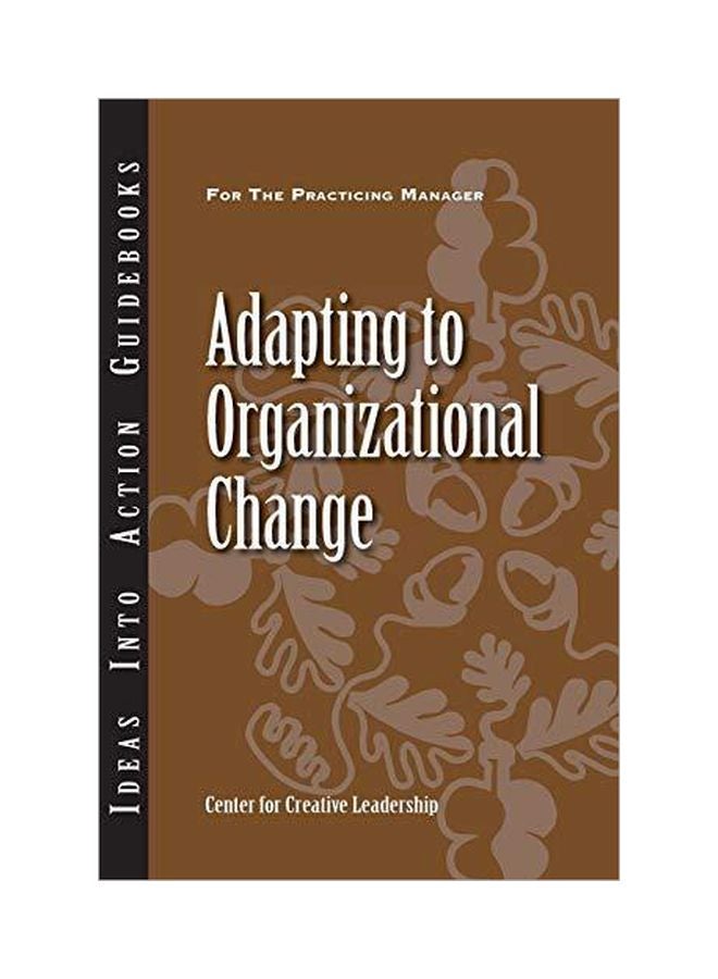 Adapting To Organizational Change paperback english - 7-22-2013 