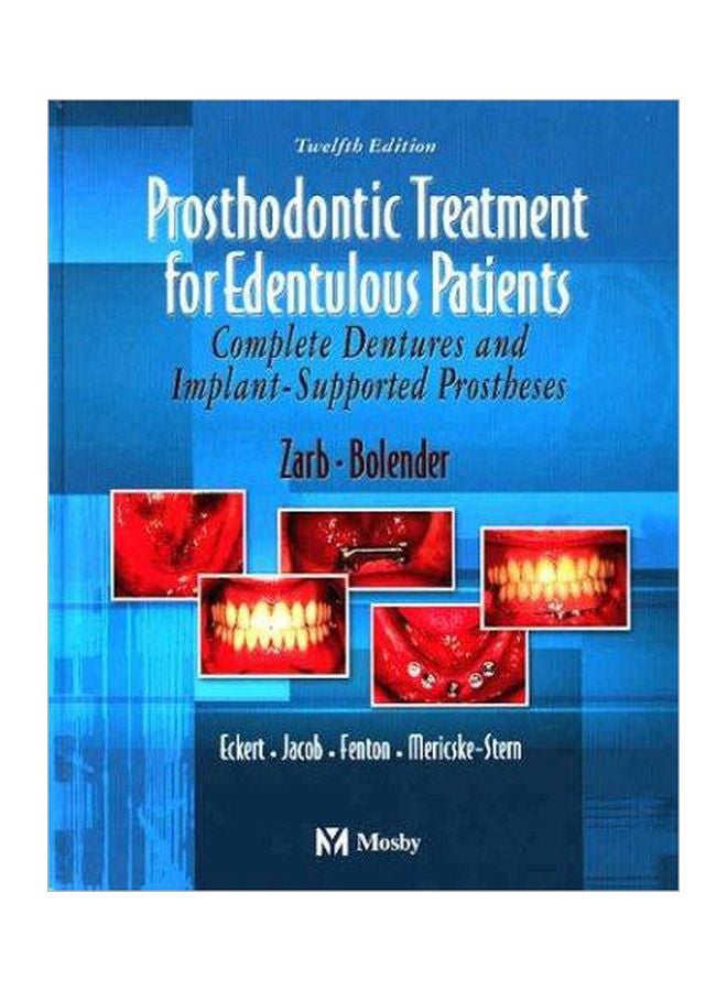 Prosthodontic Treatment For Edentulous Patients: Complete Dentures And Implant-supported Prostheses hardcover english - 21 Oct 2003 