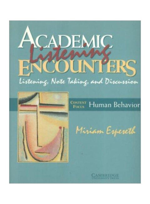 Academic Listening Encounters: Human Behavior Student's Book : Listening, Note Taking, And Discussion paperback english - 01-Dec-98