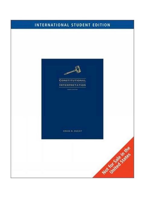 Constitutional Interpretation Paperback English by Craig R. Ducat - 04-Apr-08