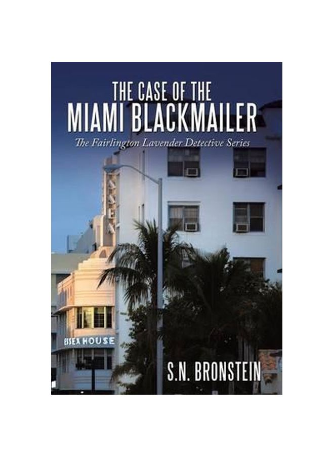 The Case Of The Miami Blackmailer: The Fairlington Lavender Detective Series hardcover english - 04-10-2010