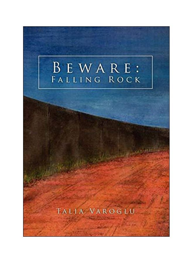 Beware: Falling Rock Hardcover English by Talia Varoglu - 26-07-2010 