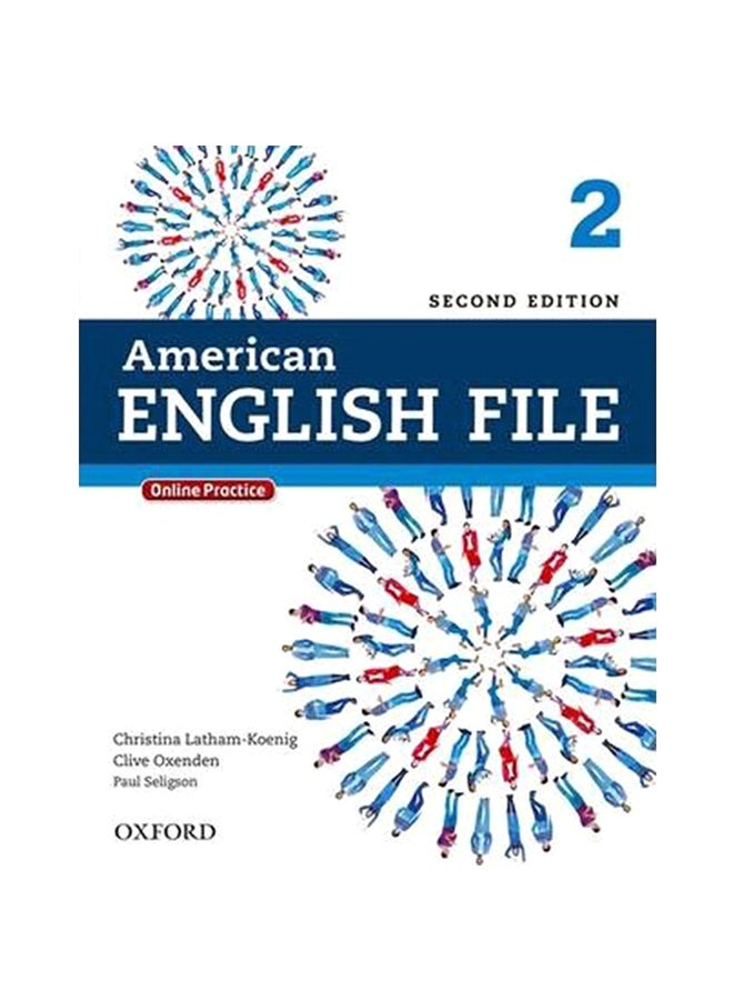 American English File: Level 2: Student Book Paperback English by Christina Latham-Koenig - 15-Sep-13