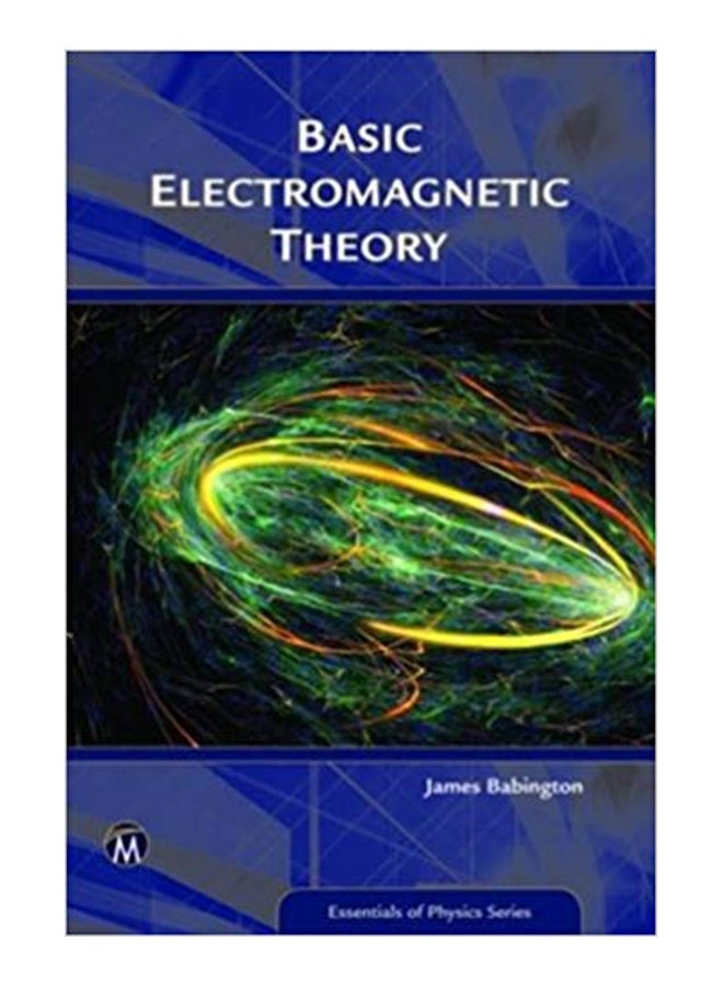Basic Electromagnetic Theory Paperback English by James Babington - January 5, 2015 