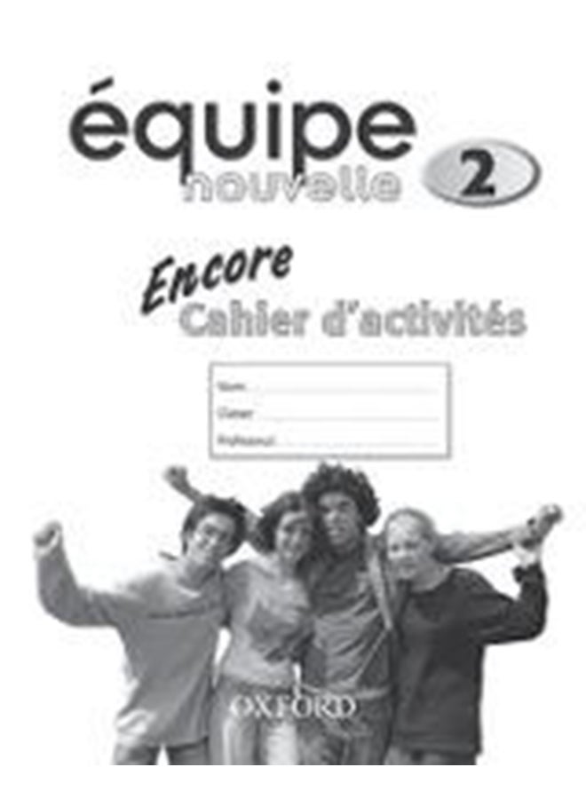 Equipe Nouvelle: Encore Workbook: Pt. 2 paperback english - 10-Mar-05