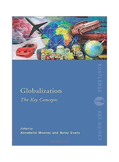 Globalization : The Key Concepts Paperback English - 01 Dec 2007