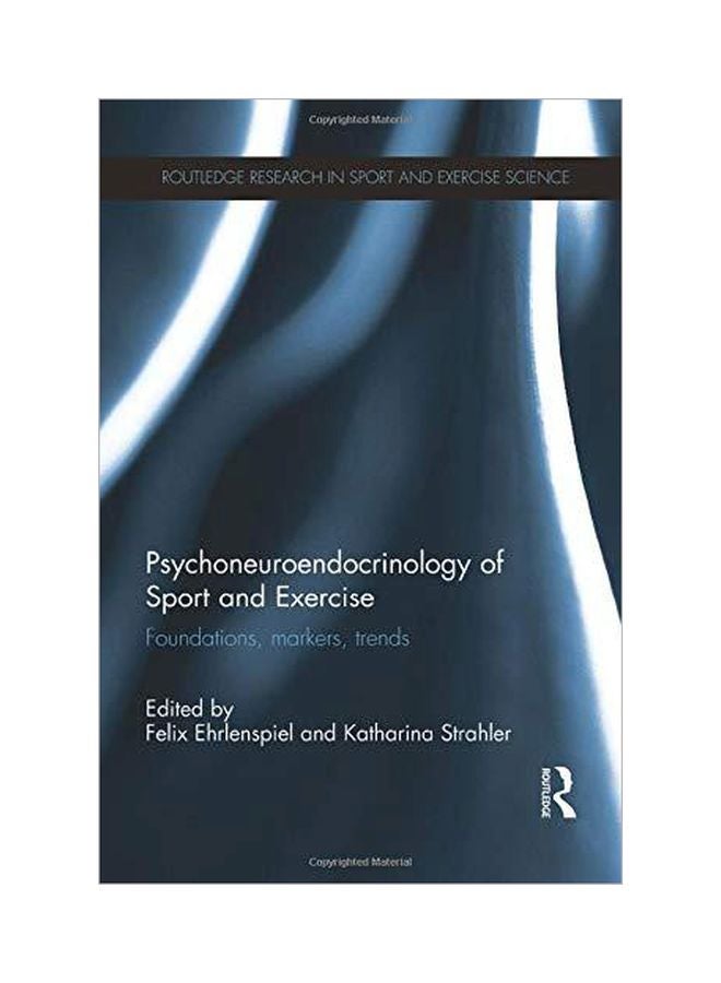 Psychoneuroendocrinology Of Sport And Exercise : Foundations, Markers, Trends Paperback English - 7-17-2014 