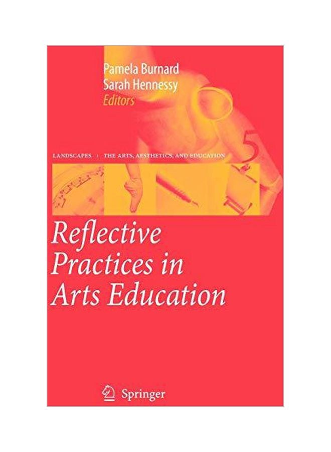 Reflective Practices In Arts Education Hardcover English - 8-15-2006 