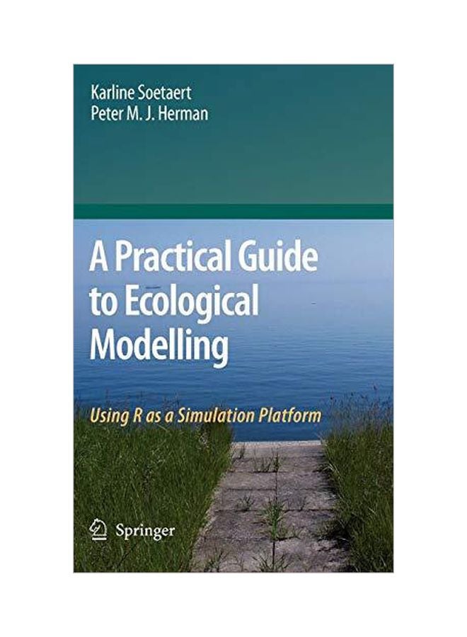A Practical Guide To Ecological Modelling: Using R As A Simulation Platform hardcover english - 12-1-2008 