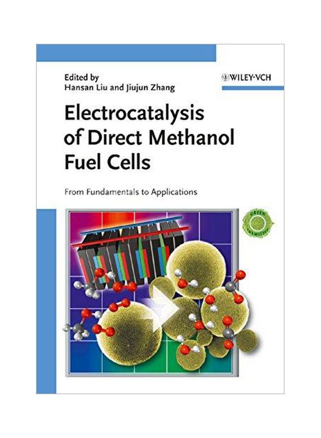 Electrocatalysis Of Direct Methanol Fuel Cells: From Fundamentals To Applications Hardcover English - 11-16-2009