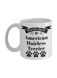 World's Best American Hairless Terrier Dog Mom Printed Coffee Mug White/Black 11x11x8cm
