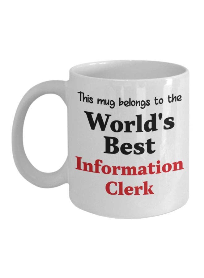 مج قهوة مطبوع عليه عبارة "World's Best Information Clerk" أبيض/أسود/أحمر