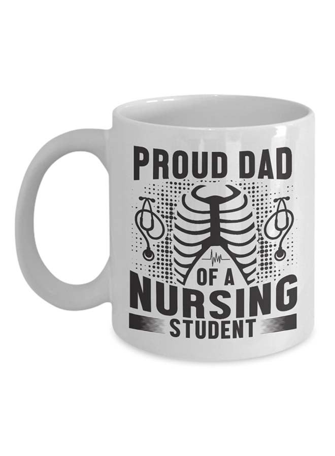 إيتالكو-سي بي مج بطبعة عبارة Proud Dad Of A Nursing Student أبيض