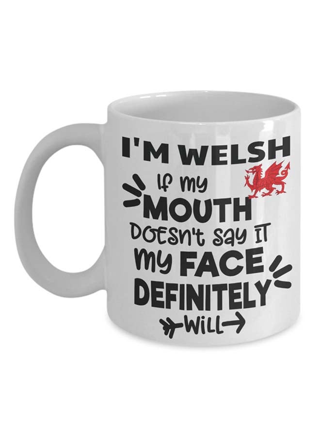 Italco_CP Funny I'M Welsh Mug White