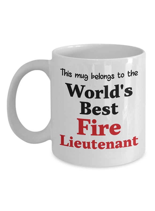 Italco_CP This Mug Belongs To The World'S Best Fire Lieutenant Mug White