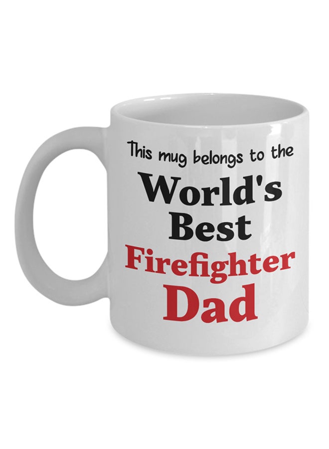 مج بطبعة عبارة "This Mug
 Belongs To The World'S Best Firefighter Dad" أبيض - v1573829976/N32105687A_1