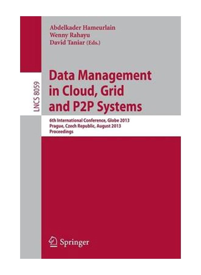 Data Management In Cloud, Grid And P2P Systems: 6Th Internat paperback english - 07-Aug-13