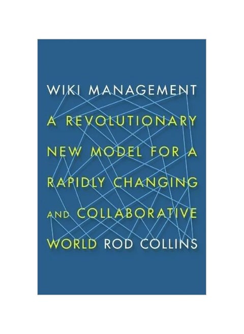 Wiki Management: A Revolutionary New Model For A Rapidly Changing And Collaborative World paperback english - 27 January 2014