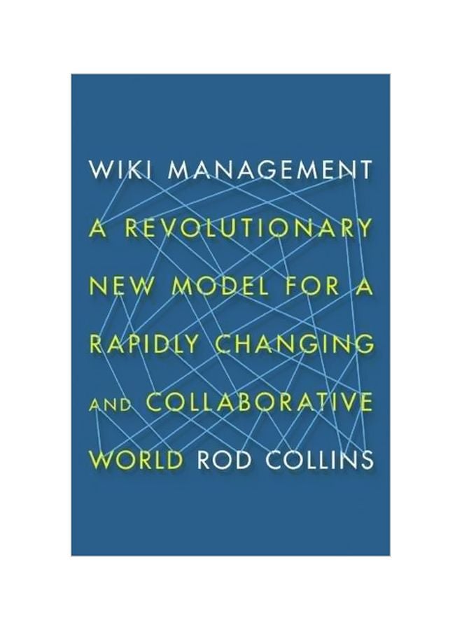 Wiki Management: A Revolutionary New Model For A Rapidly Changing And Collaborative World paperback english - 27 January 2014