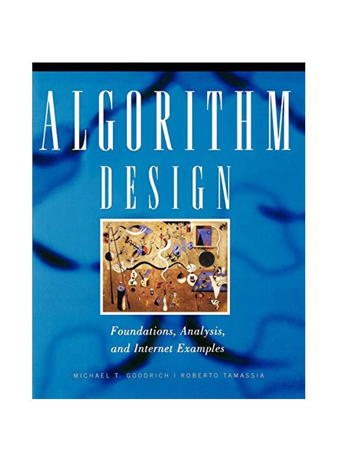 Algorithm Design: Foundations, Analysis, And Internet Examples Paperback English by Michael T. Goodrich - 15 October 2001 
