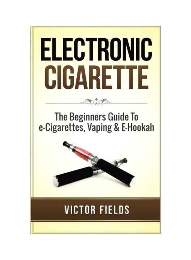 Electronic Cigarette Paperback English by Victor Fields - 05 December 2016