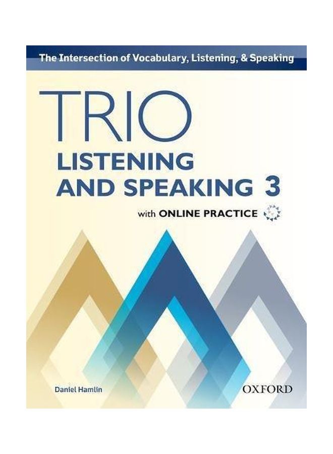 Trio Listening And Speaking 3 : With Online Practice English by Daniel E. Hamlin - 01 Aug 2017 