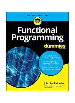Functional Programming For Dummies Paperback English by John Paul Mueller - 05-Mar-19 