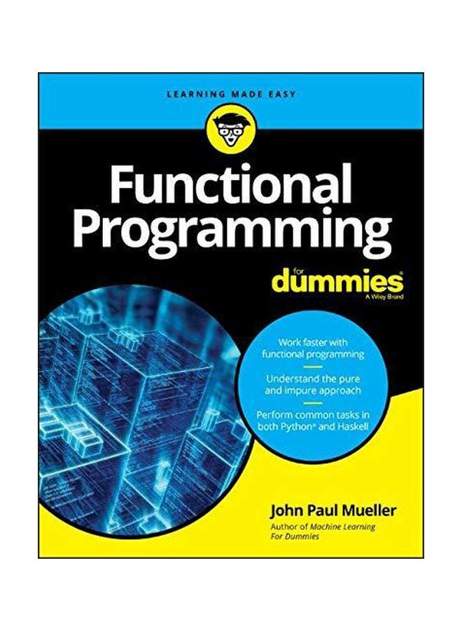 Functional Programming For Dummies Paperback English by John Paul Mueller - 05-Mar-19 