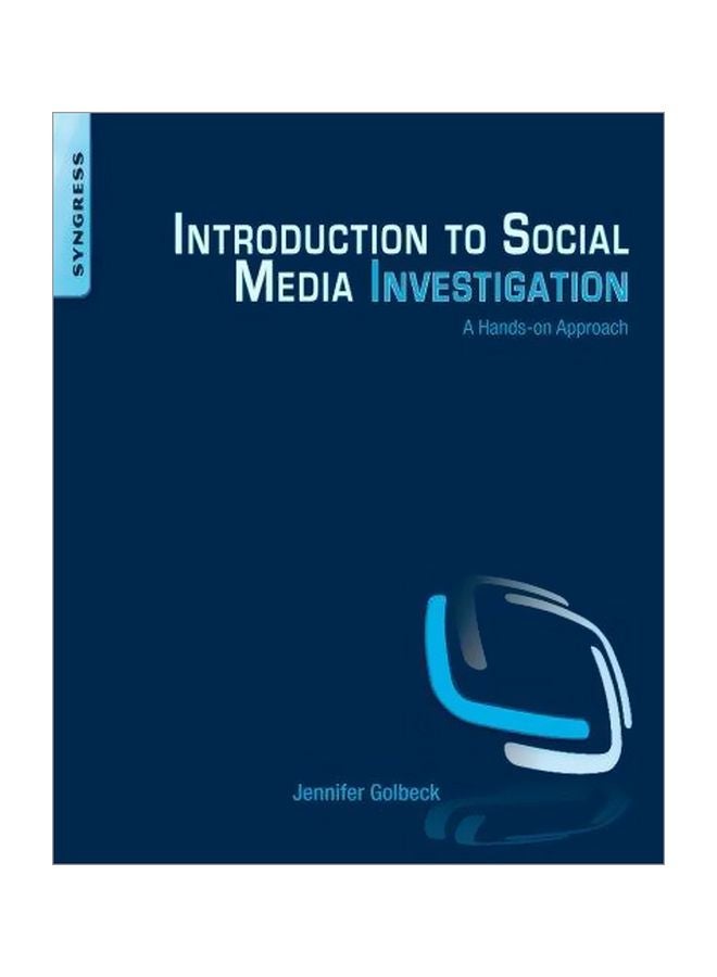 Introduction To Social Media Investigation : A Hands-On Approach Paperback English by Jennifer Golbeck - 01/Dec/15 