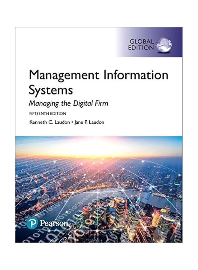 Management Information Systems: Managing The Digital Firm paperback english - 19/Dec/17