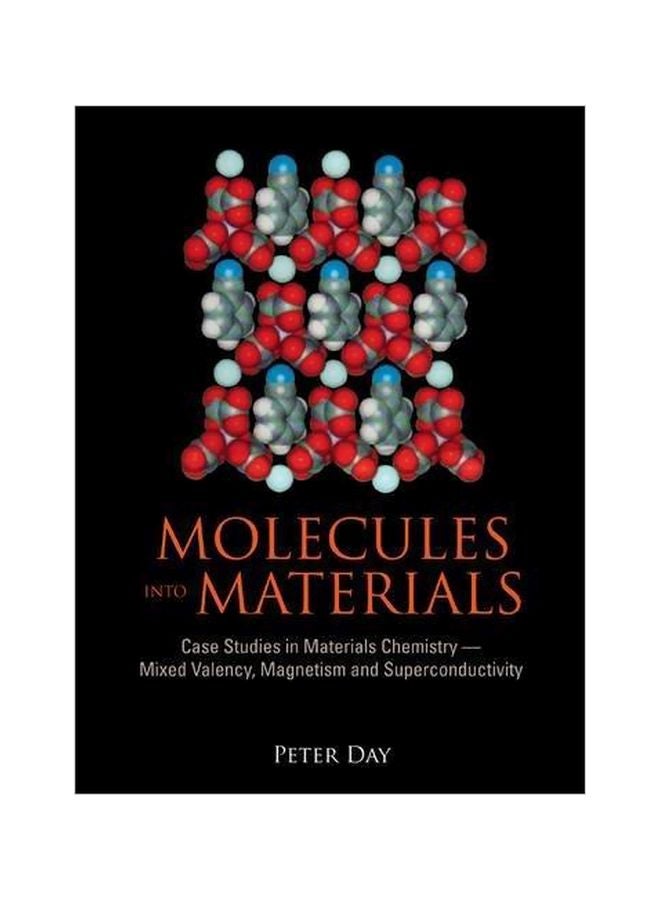 Molecules Into Materials: Case Studies In Materials Chemistry: Mixed Valency, Magnetism And Superconductivity Hardcover English - 26/Jan/07 