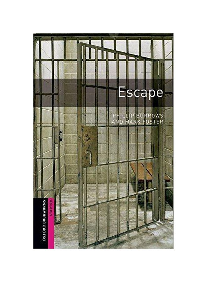 Oxford Bookworms Library: Escape Paperback English by Phillip Burrows - 39522